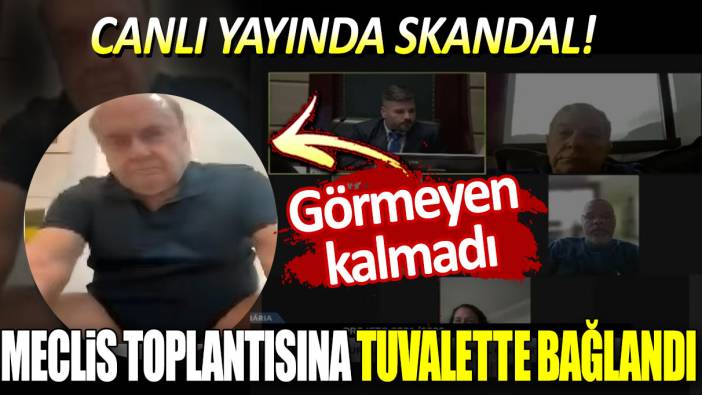 Meclis toplantısına tuvalette bağlandı: Canlı yayında skandal!