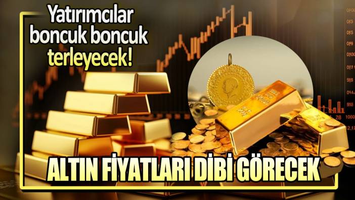 Altın fiyatları dibi görecek