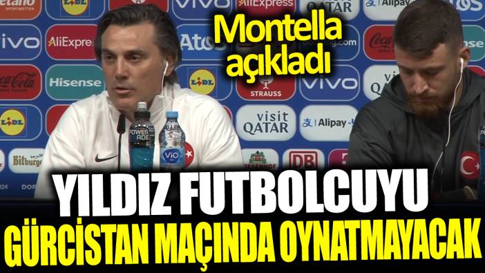Montella açıkladı! Yıldız futbolcuyu Gürcistan maçında oynatmayacak