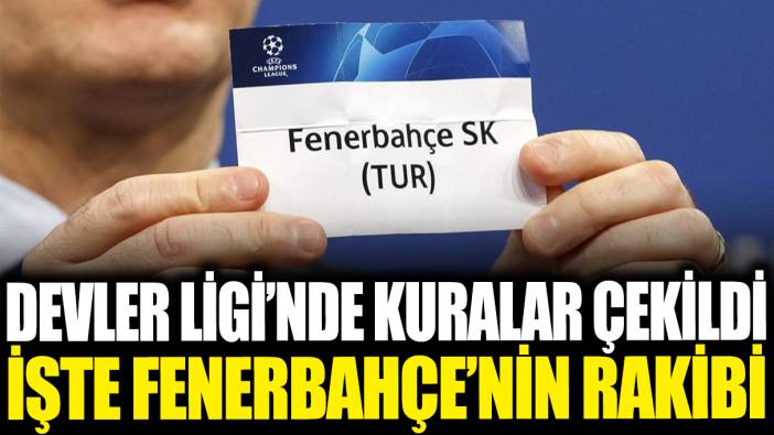 Fenerbahçe'nin Şampiyonlar Ligi 2. Ön Eleme turundaki rakibi belli oldu