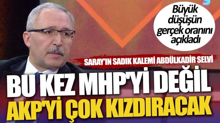 Abdülkadir Selvi bu kez MHP'yi değil AKP'yi çok kızdıracak. Büyük düşüşün gerçek oranını açıkladı