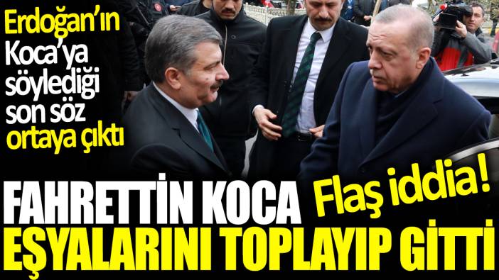 Fahrettin Koca eşyalarını toplayıp makamından ayrıldı: Flaş iddia...