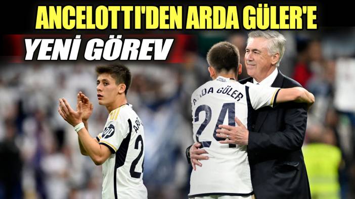 Ancelotti'den Arda Güler'e yeni görev