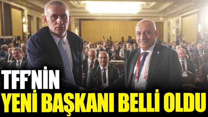 Son dakika... TFF'nin yeni başkanı belli oldu