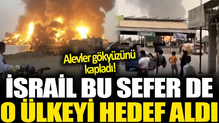 İsrail bu sefer de o ülkeyi vurdu: Alevler gökyüzünü kapladı!