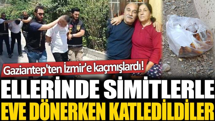 Gaziantep'ten İzmir'e kaçmışlardı! Ellerinde simitlerle eve dönerken kan davasına kurban gittiler