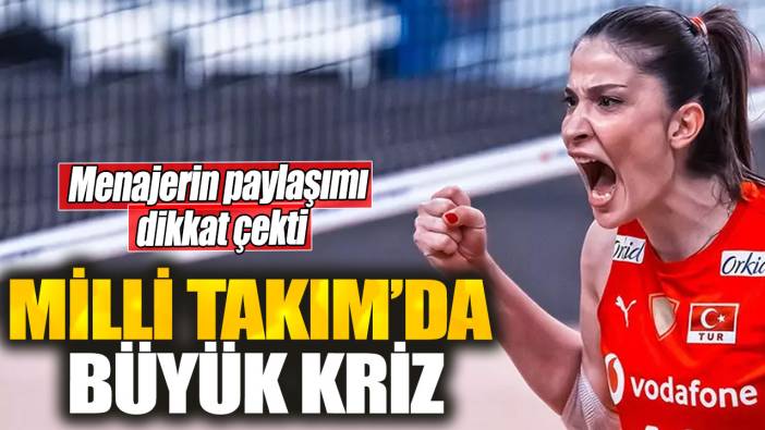 Milli Takım'da büyük kriz. Menajerin paylaşımı dikkat çekti