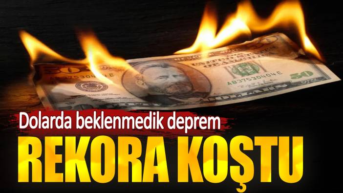 Dolarda beklenmedik deprem. Rekora koştu