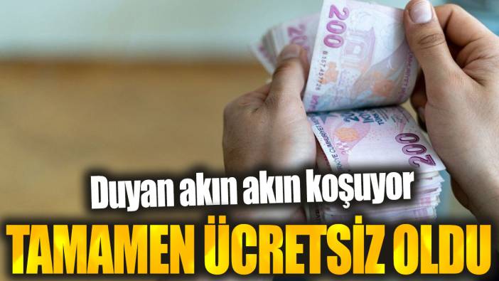 Duyan akın akın koşuyor! Tamamen ücretsiz oldu