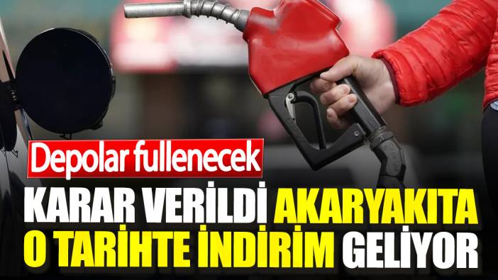 Depolar fullenecek. Karar verildi akaryakıta o tarihte indirim geliyor