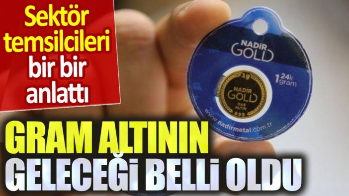 Gram altının geleceği belli oldu. Kuyumcular bir bir anlattı