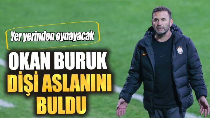 Okan Buruk dişi aslanını buldu! Yer yerinden oynayacak