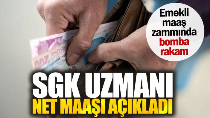 Emekli maaş zammında bomba rakam. SGK uzmanı net maaşı açıkladı