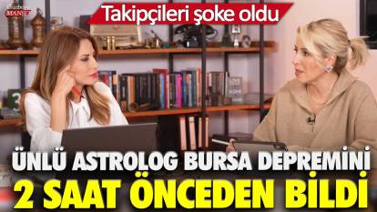 Ünlü Astrolog Aygül Aydın Bursa depremini 2 saat önceden bildi! Takipçileri şoke oldu