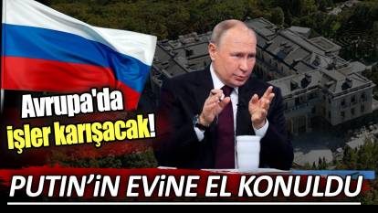 Putin’in evine el konuldu: Avrupa'da işler karışacak!
