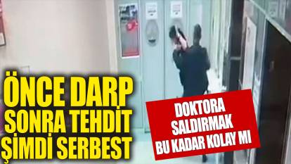 Edirne'de darbettiği doktoru tehdit eden saldırgan serbest bırakıldı