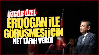 Son dakika.. Özgür Özel Erdoğan ile görüşme için net tarih verdi