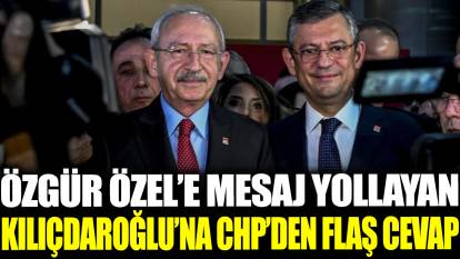 Özgür Özel'e uyarı yollayan Kılıçdaroğlu'na CHP'den flaş cevap!