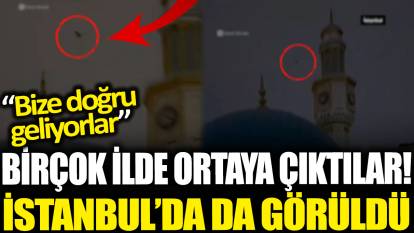 Türkiye'nin farklı illerinde ortaya çıktılar! Herkes bu cisimleri merak ediyor: Şimdi de İstanbul'da görüldü
