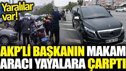 Samsun'da AKP İl Başkanı'nın makam aracı yayalara çaptı! Yaralılar var