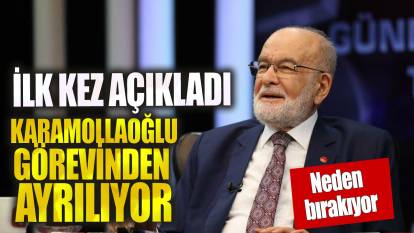 SP Genel Başkanı Karamollaoğlu görevinden ayrılıyor