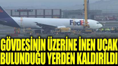 İstanbul Havalimanı’nda gövdesinin üzerine inen uçak bulunduğu yerden kaldırıldı