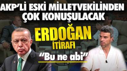 Eski AKP’li eski milletvekili Kenan Sofuoğlu’ndan çok konuşulacak Erdoğan itirafı