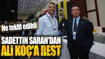 Sadettin Saran'dan Ali Koç'a rest