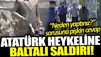 Kayseri'de Atatürk heykeline alçak saldırı! Neden yaptınız sorusuna pişkin cevap